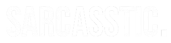 Sarcasstic